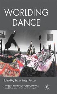 bokomslag Worlding Dance