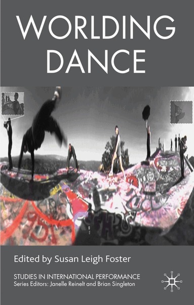 S. Foster - Worlding Dance, Inbunden