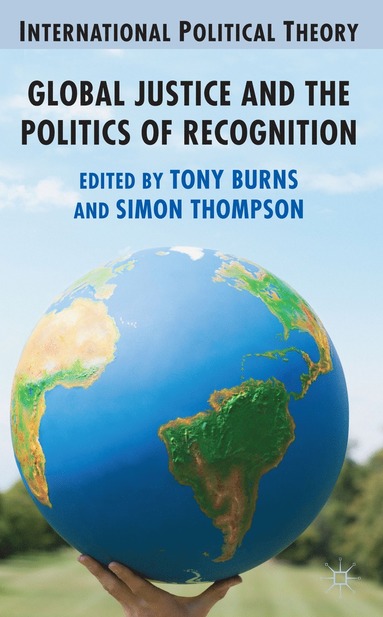 bokomslag Global Justice and the Politics of Recognition