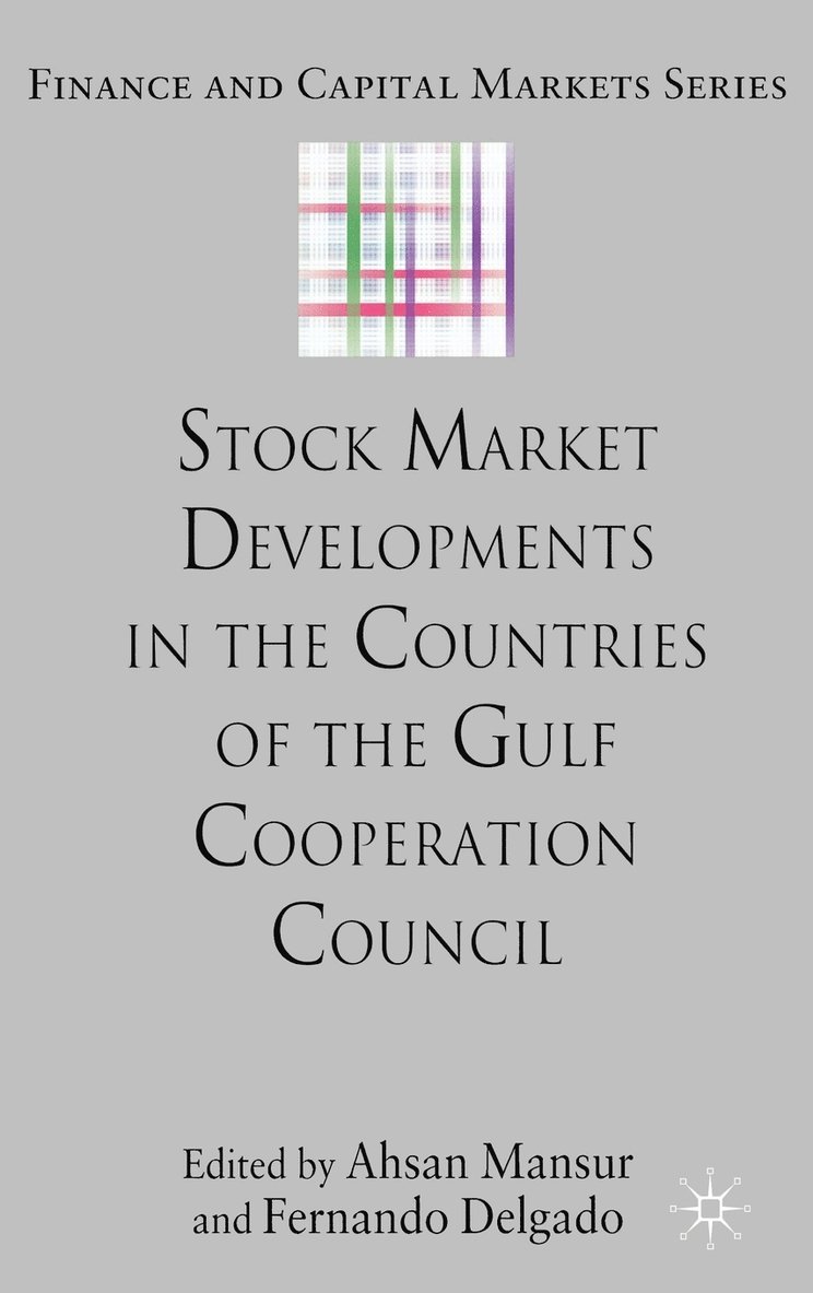 A. Mansur, F. Delgado, Ahsan Mansur, Fernando Delgado - Stock Market Developments in the Countries of the Gulf Cooperation Council, Inbunden