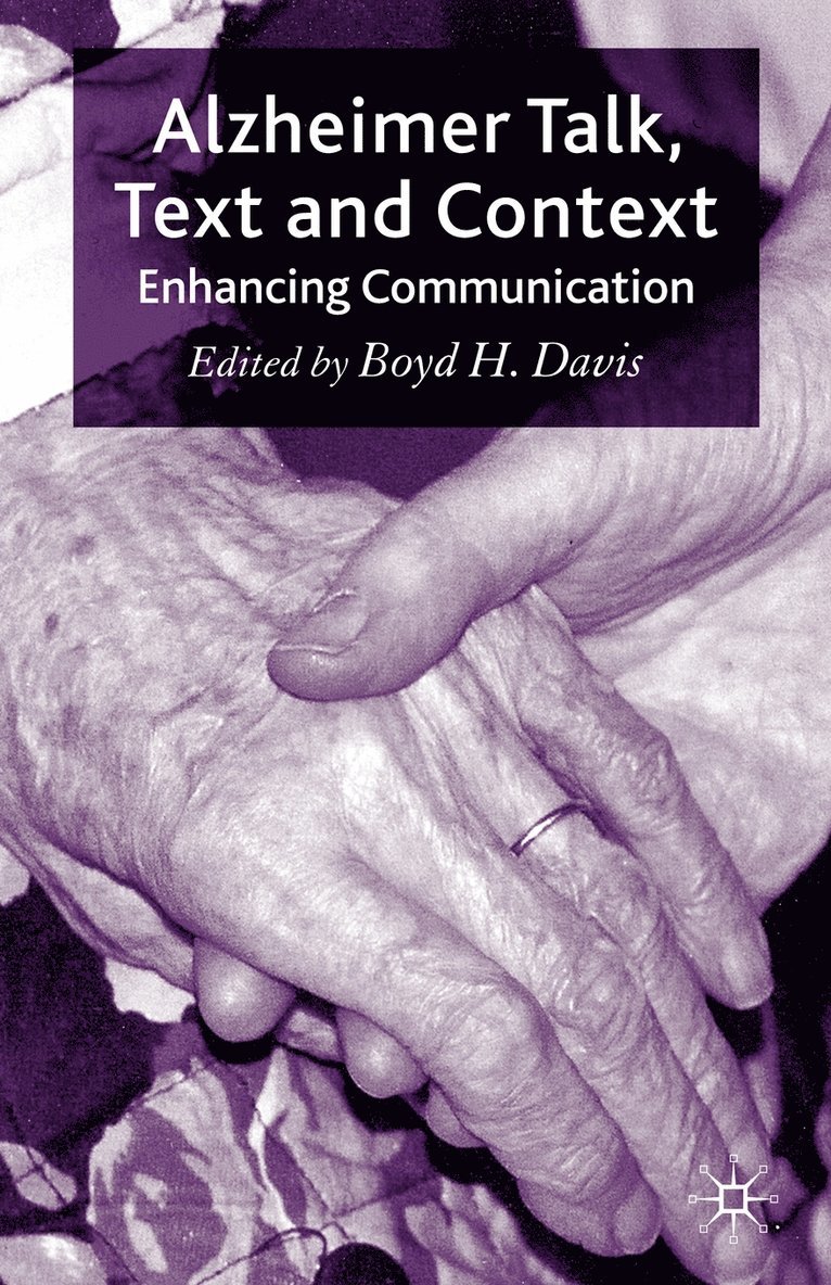 B. Davis, Boyd H. Davis - Alzheimer Talk, Text and Context, Häftad