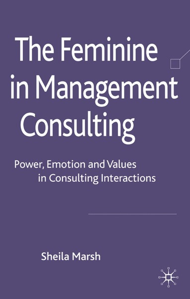 S. Marsh - Feminine in Management Consulting, Inbunden
