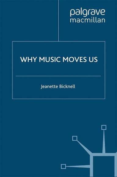 bokomslag Why Music Moves Us