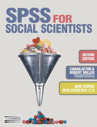 Robert Miller, Ciaran Acton, Deirdre Fullerton, John Maltby, Jo Campling - SPSS for Social Scientists, Häftad