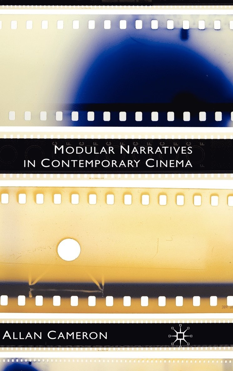 A. Cameron, Allan Cameron - Modular Narratives in Contemporary Cinema, Inbunden