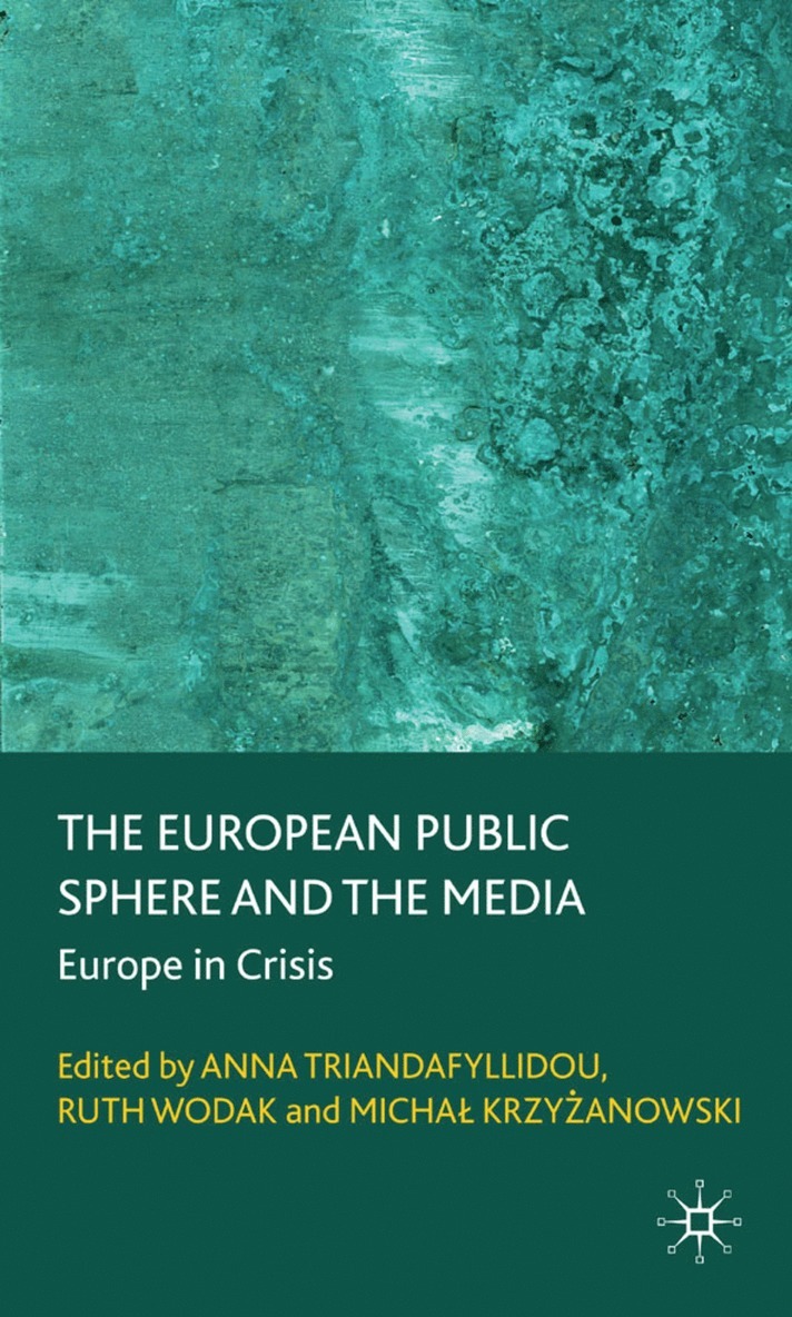 The European Public Sphere and the Media 1