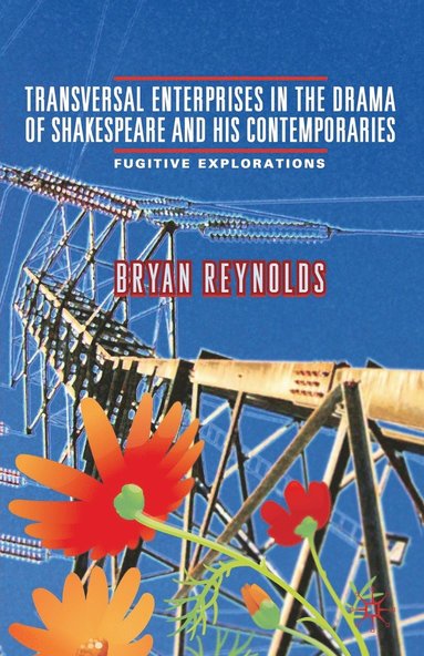 bokomslag Transversal Enterprises in the Drama of Shakespeare and his Contemporaries