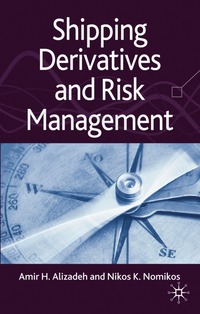 bokomslag Shipping Derivatives and Risk Management