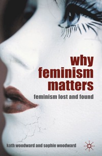 bokomslag Why Feminism Matters