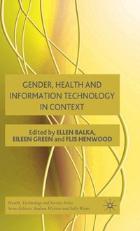 bokomslag Gender, Health and Information Technology in Context