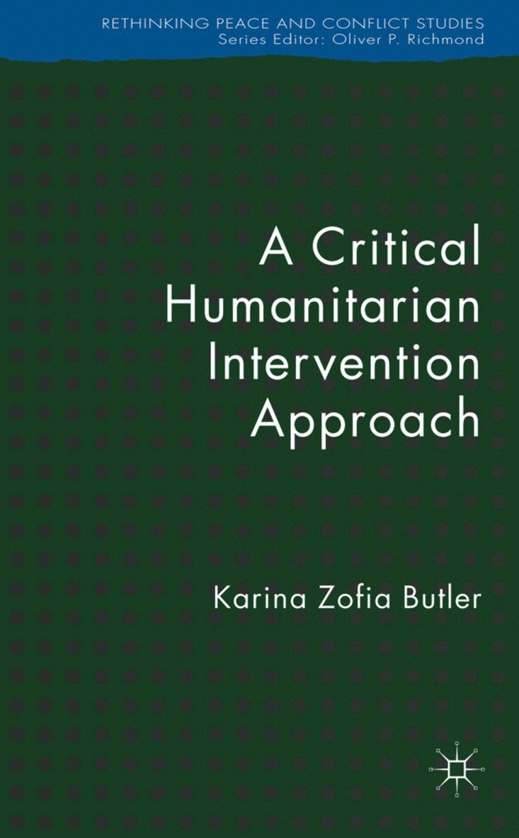 K. Butler, Karina Z Butler - Critical Humanitarian Intervention Approach, Inbunden