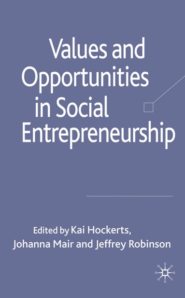 bokomslag Values and Opportunities in Social Entrepreneurship