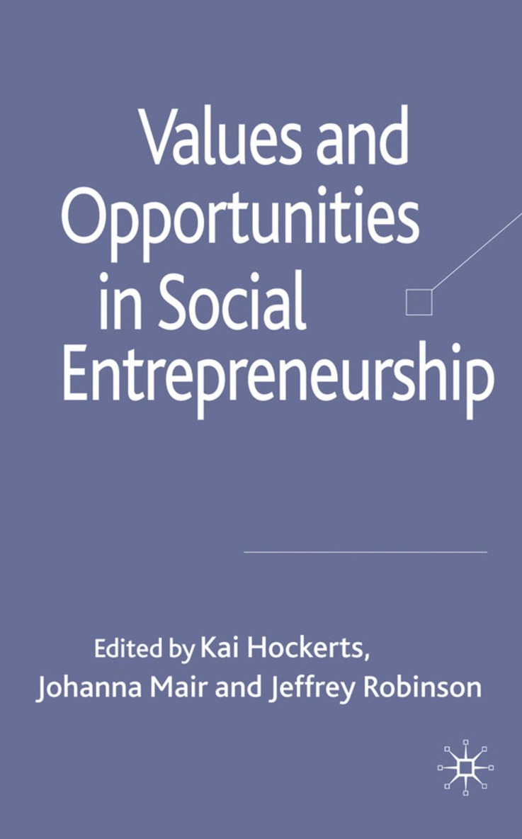 Values and Opportunities in Social Entrepreneurship 1