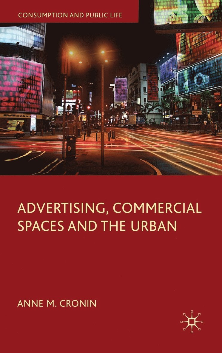 Advertising, Commercial Spaces and the Urban 1