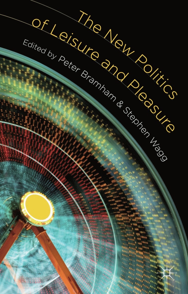 New Politics of Leisure and Pleasure