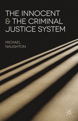 The Innocent and the Criminal Justice System 1