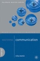 bokomslag Mastering Communication