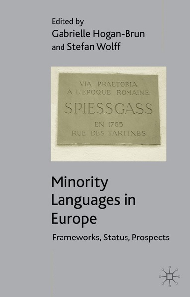 G. Hogan-Brun, S. Wolff - Minority Languages in Europe, Häftad