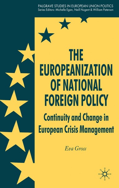 E. Gross - Europeanization of National Foreign Policy, Inbunden