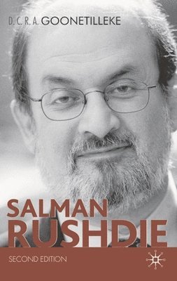 D. C. R. a. Goonetilleke, D C R A Goonetilleke - Salman Rushdie, Inbunden