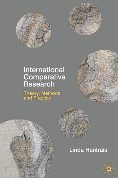 Linda Hantrais - International Comparative Research, Inbunden
