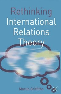 bokomslag Rethinking International Relations Theory