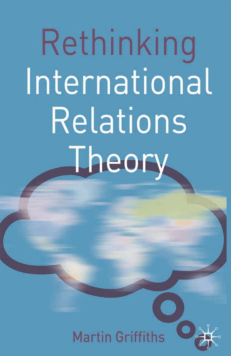 Rethinking International Relations Theory 1