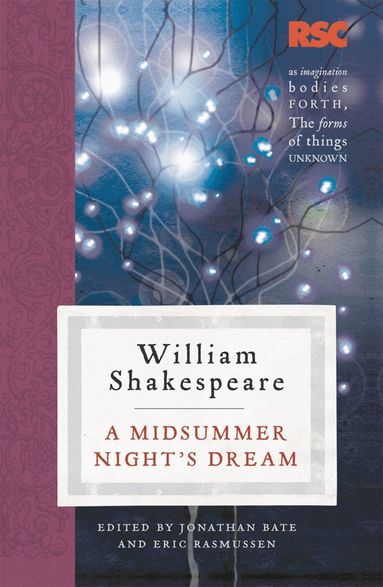 Eric Rasmussen, Jonathan Bate - Midsummer Night's Dream, Inbunden