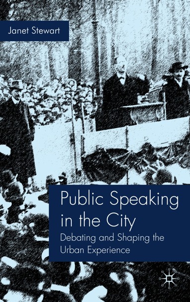 J. Stewart - Public Speaking in the City, Inbunden