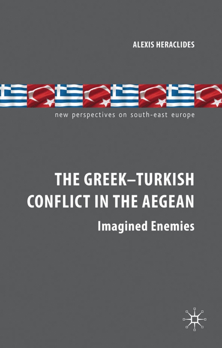 The Greek-Turkish Conflict in the Aegean 1