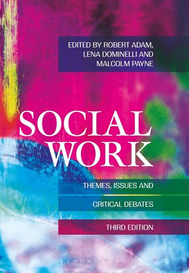 Robert Adams, Lena Dominelli, Malcolm Payne - Social Work: Themes, Issues and Critical Debates, Häftad