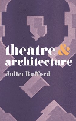 Theatre and Architecture 1