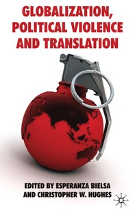 bokomslag Globalization, Political Violence and Translation