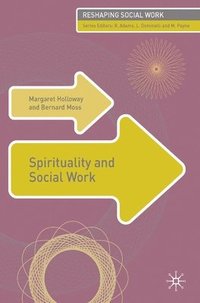 bokomslag Spirituality and Social Work