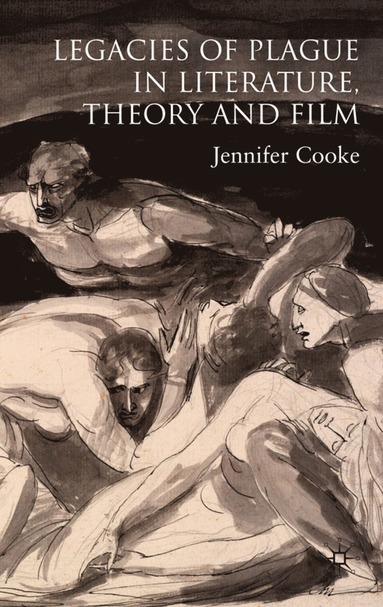 bokomslag Legacies of Plague in Literature, Theory and Film