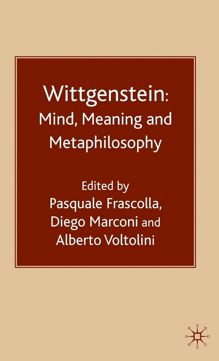 Wittgenstein: Mind, Meaning and Metaphilosophy 1