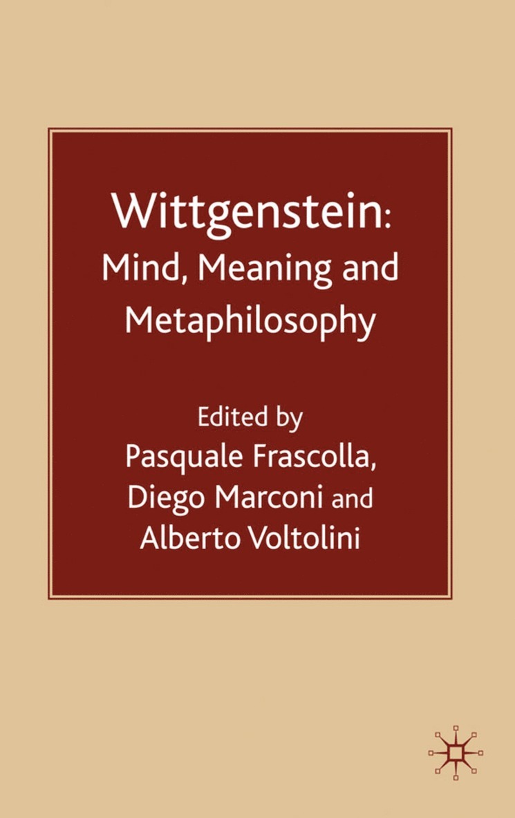 Wittgenstein: Mind, Meaning and Metaphilosophy 1