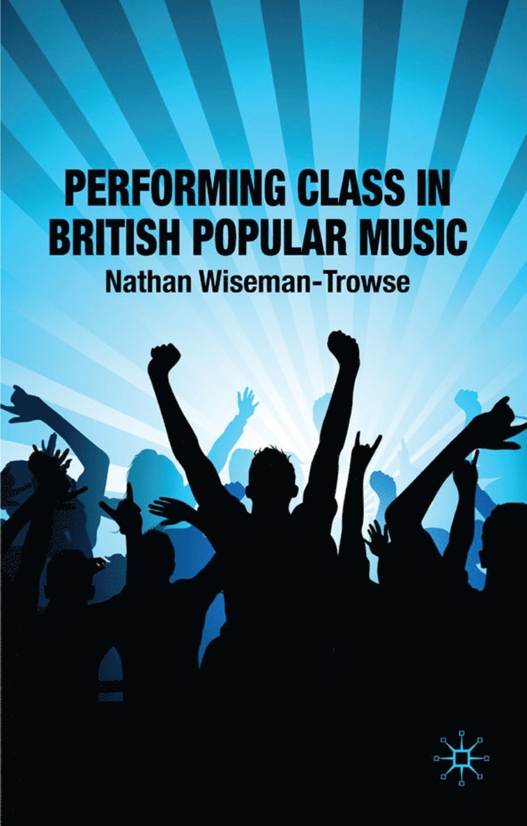 Performing Class in British Popular Music