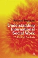 bokomslag Understanding International Social Work: A Critical Analysis