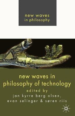 New Waves in Philosophy of Technology 1