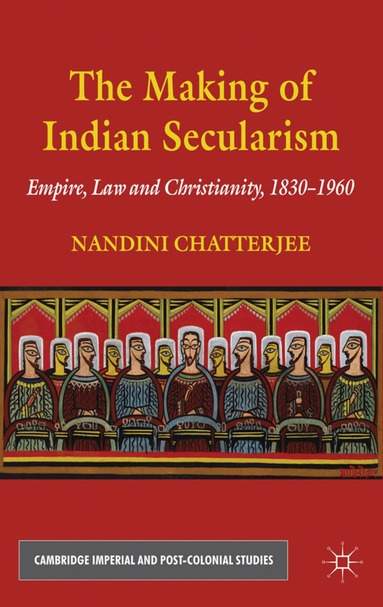 N. Chatterjee - Making of Indian Secularism, Inbunden