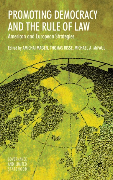A. Magen, T. Risse, M. McFaul - Promoting Democracy and the Rule of Law, Inbunden