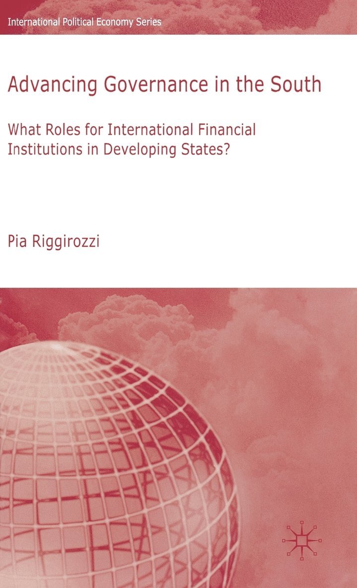 P. Riggirozzi, Pia Riggirozzi - Advancing Governance in the South, Inbunden
