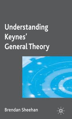 bokomslag Understanding Keynes General Theory