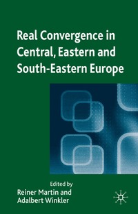 bokomslag Real Convergence in Central, Eastern and South-Eastern Europe