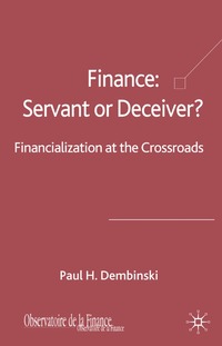 bokomslag Finance: Servant or Deceiver?