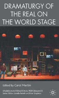 bokomslag Dramaturgy of the Real on the World Stage