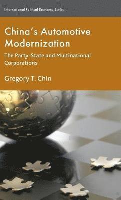 G. Chin - China’s Automotive Modernization, Inbunden