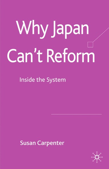 bokomslag Why Japan Can't Reform