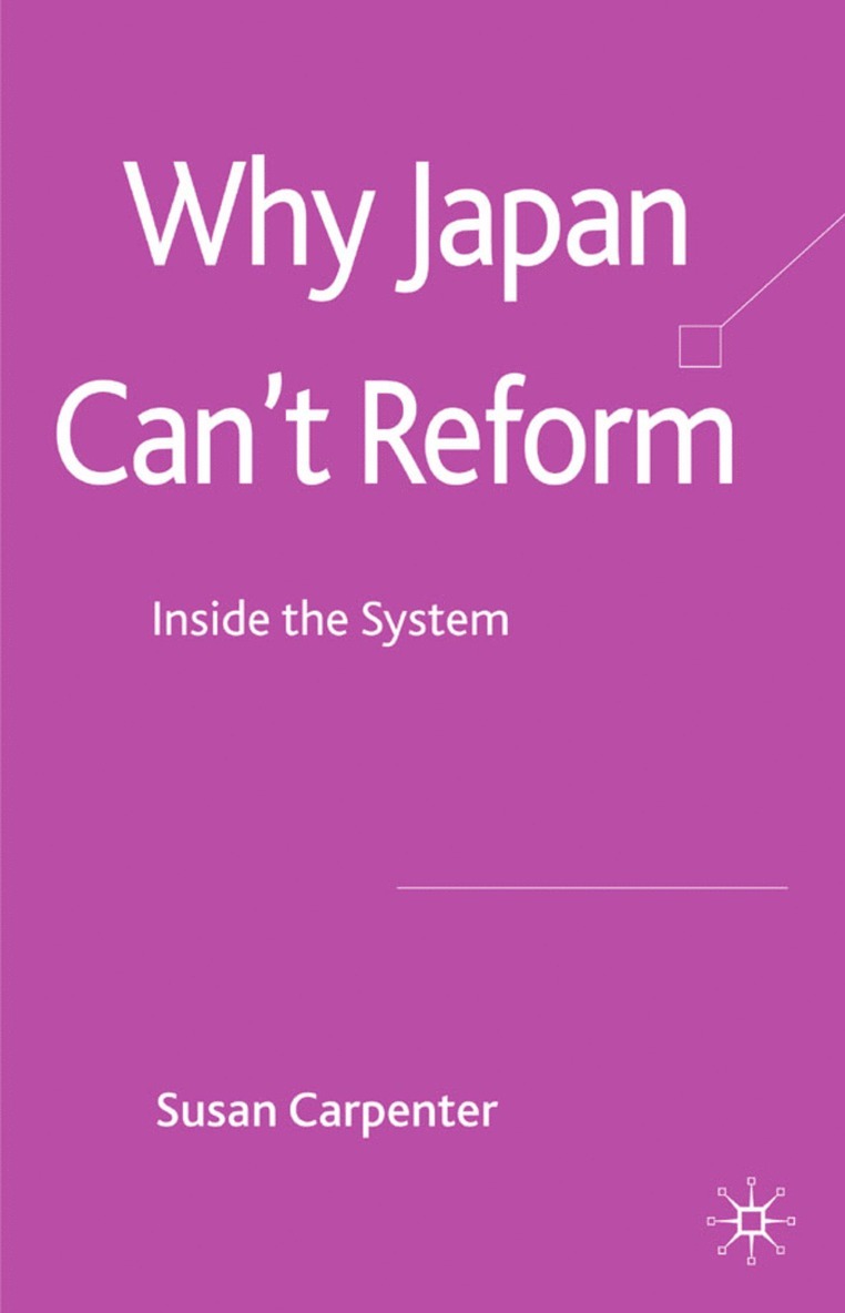 S. Carpenter, Susan Carpenter - Why Japan Can't Reform, Inbunden